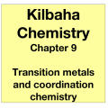 Chemistry Chapter 9 - Transition Metals and Coordination Chemistry 
